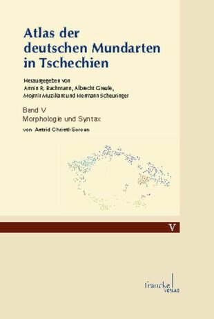 Atlas der deutschen Mundarten in Tschechien : Band V: Morphologie - Wese Monika