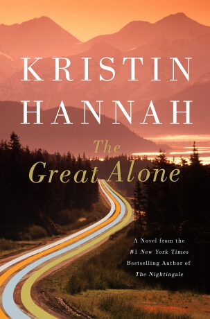 The Great Alone - Kristin Hannahová