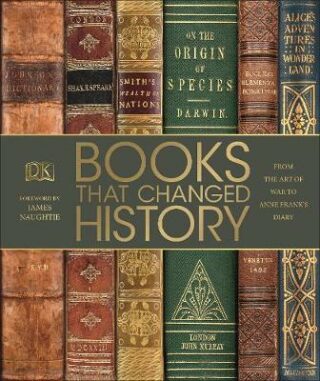 Books That Changed History: From the Art of War to Anne Frank's Diary - James Naughtie