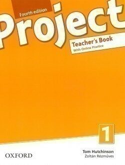 Project Fourth Edition 1 Teacher´s Book with Online Practice Pack - Tom Hutchinson