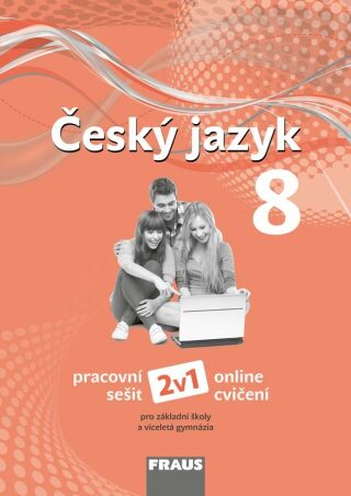 Český jazyk 8 pro ZŠ a VG (nová generace) pracovní sešit 2v1 - Martina Pásková,Zdena Krausová