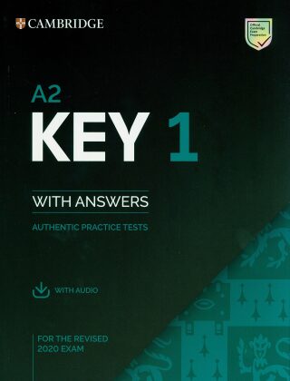 A2 Key 1 for the Revised 2020 Exam Student's Book with Answers with Audio with Resource Bank: Authentic Practice Tests (KET Practice Tests) - neuveden