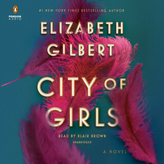 City Of Girls - Elizabeth Gilbertová