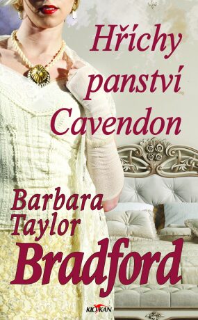 Hříchy panství Cavendon - Barbara Taylor Bradfordová
