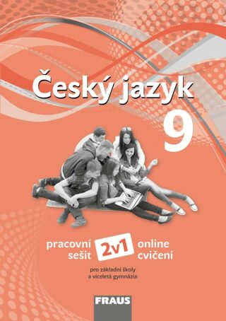 Český jazyk 9 pro ZŠ a víceletá gymnázia - Pracovní sešit - Zdeňka Krausová,Martina Pásková