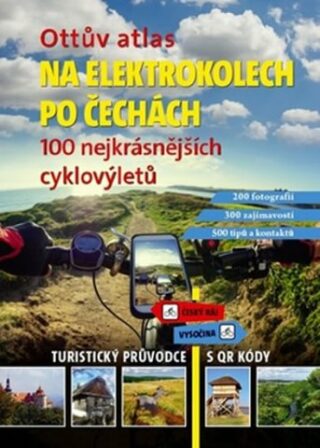 Ottův atlas na elektrokolech po Čechách – 100 nejkrásnějších cyklovýletů - Ivo Paulík