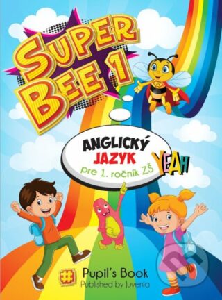 Super Bee 1 Učebnica + CD - kolektiv autorů