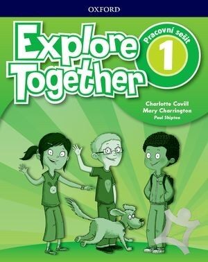 Explore Together 1 Activity Book (SK Edition) - Covill Charlotte