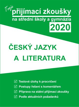 Tvoje přijímací zkoušky 2020 na střední školy a gymnázia: Český jazyk a literatura - neuveden