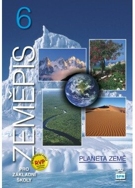 Zeměpis 6 pro základní školy Planeta země - Jaromír Demek,Stanislav Horník,Eduard Hofmann