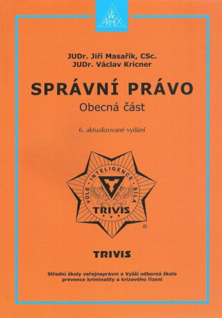 Správní právo – obecná část - Kricner Václav JUDr.