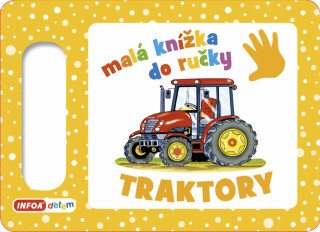 Malá knížka do ručky - Traktory - neuveden