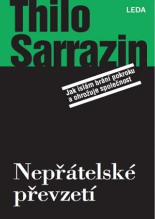 Nepřátelské převzetí (Defekt) - Thilo Sarrazin