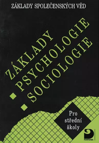 Základy psychologie, sociologie - Ilona Gillernová,Jiří Buriánek