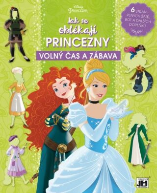 Jak se oblékají princezny - Volný čas a zábava - kolektiv autorů