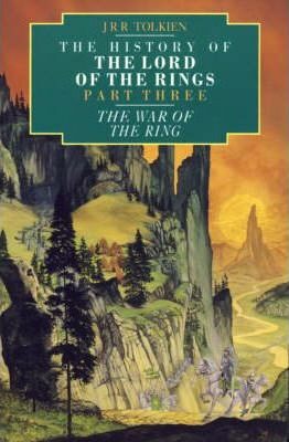 The War of the Ring. The History of The Lord of the Rings 3 - J. R. R. Tolkien,Christopher Tolkien