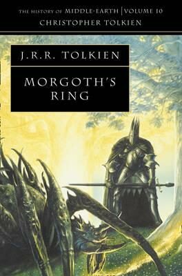 The History of Middle-Earth 10: Morgoth´s Ring - J. R. R. Tolkien,Christopher Tolkien