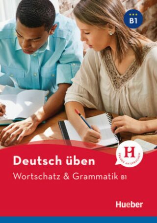 deutsch üben NEUWortschatz & Grammatik B1 - neuveden