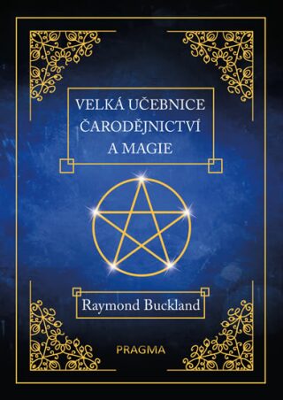 Velká učebnice čarodějnictví a magie (Defekt) - Raymond Buckland
