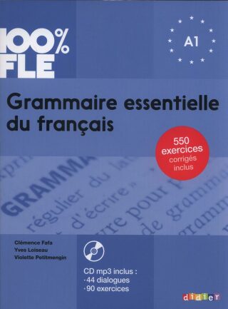 Grammaire essentielle du francais A1: Livre + CD - Yves Loiseau,Fafa Clémence,Petitmengin Violette