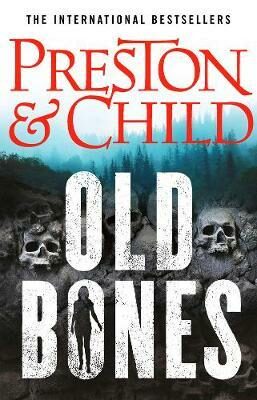 Old Bones - Douglas Preston,Lincoln Child