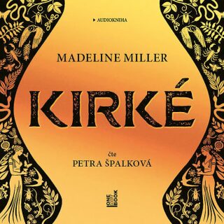 Kirké - Madeline Millerová,Petra Špalková