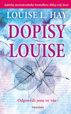 Dopisy Louise (Defekt) - Louise L. Hay