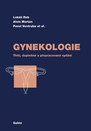 Gynekologie - Alois Martan,Lukáš Rob,Pavel Ventruba