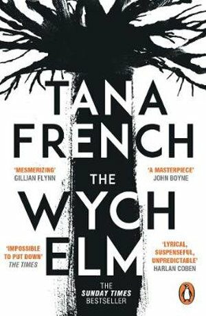 The Wych Elm - Tana Frenchová