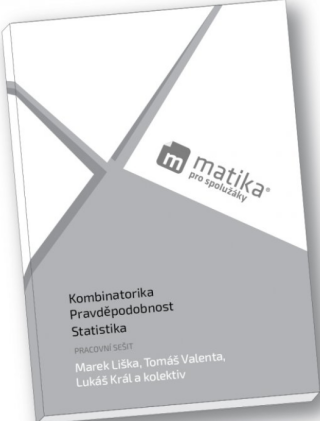 Kombinatorika, Statistika a Pravděpodobnost (pracovní sešit) - Marek Liška,Tomáš Valenta,Lukáš Král