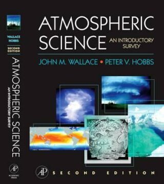Atmospheric Science - John Michael Wallace,Peter Victor Hobbs