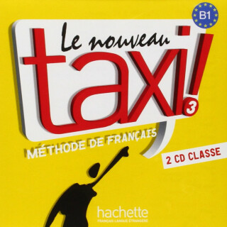 Le Nouveau Taxi ! 3 (B1) CD audio classe /2/ - Guy Capelle,Robert Menand