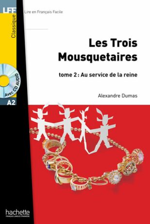 LFF A2: Les Trois mousquetaires 2 + CD Audio MP3 - Alexandre Dumas