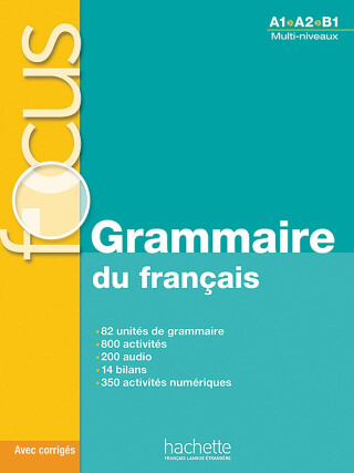 Focus - Grammaire du francais (A1-A2-B1) with audio and online - Marie-Franssoi Gliemann