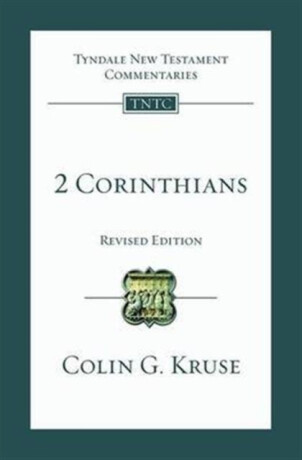 2 Corinthians - Colin G Kruse