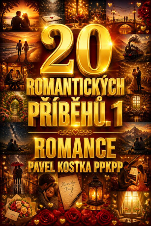 20 Romantických příběhů. 1 - Pavel Kostka