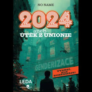 2024 aneb ÚTĚK Z UNIONIE - No Name