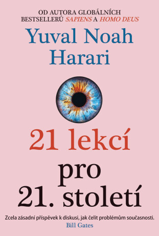 21 lekcí pro 21. století - Yuval Noah Harari