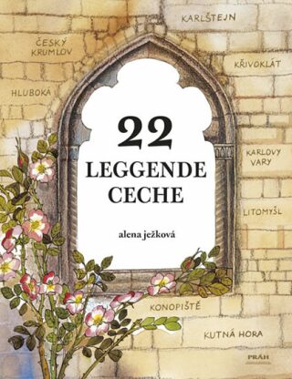22 leggende ceche / 22 českých legend (italsky) - Alena Ježková