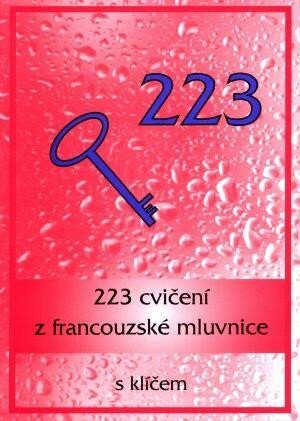 223 cvičení z francouzské mluvnice s klíčem - Ladislava Miličková