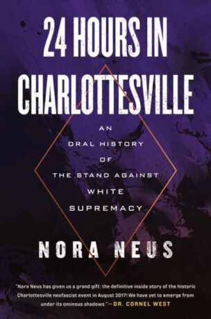 24 Hours in Charlottesville - Nora Neus