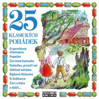 25 klasických pohádek - Hans Christian Andersen,Jacob Grimm,Wilhelm Grimm