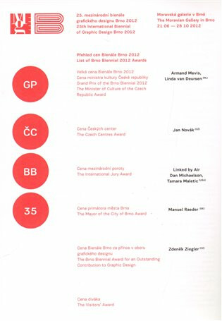 25. mezinárodní bienále grafického designu Brno 2012 - Marta Sylvestrová,Petra Ciupková,Tereza Hejmová