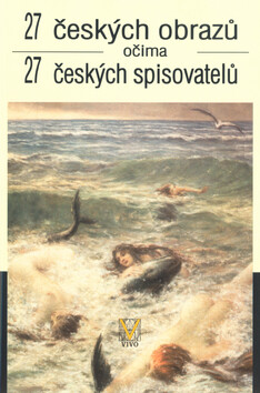 27 českých obrazů očima 27 českých spisovatelů - Jan Cimický