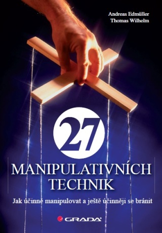 27 manipulativních technik - Andreas Edmüller,Thomas Wilhelm