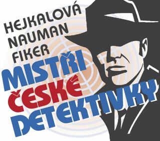 Mistři české detektivky - 3 CDmp3 - Markéta Hejkalová,Pavel Nauman,Eduard Fiker