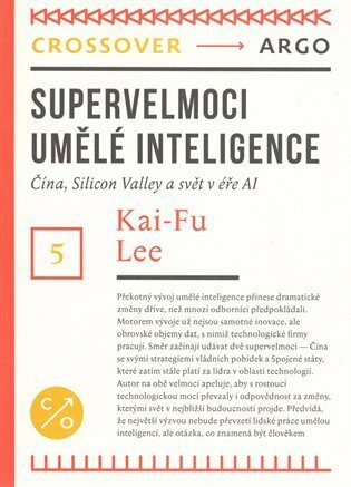 Supervelmoci umělé inteligence - Kai-Fu Lee