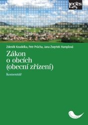 Zákon o obcích (obecní zřízení) - Petr Průcha,Zdeněk Koudelka,Jana Zwyrtek  Hamplová