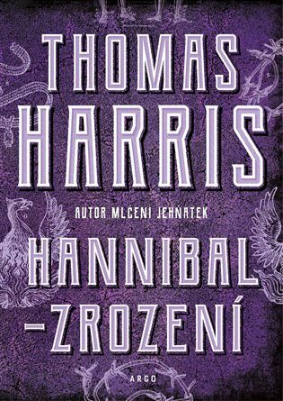 Hannibal Zrození - Thomas Harris