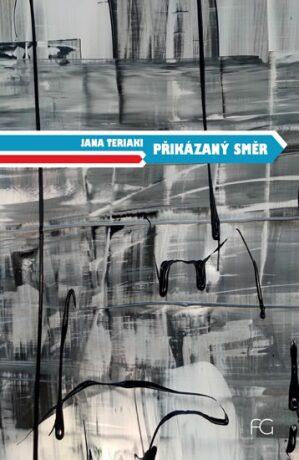 Přikázaný směr - Jana Teriaki